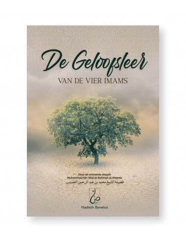 De Geloofsleer van de 4 Imams De Geloofsleer van de 4 Imams
