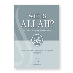 Wie is Allah? Wie is Allah?