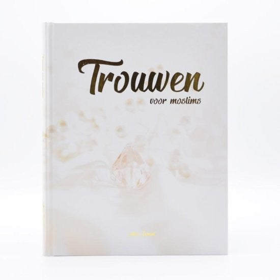 Boek 'Trouwen voor Moslims' Boek 'Trouwen voor Moslims'