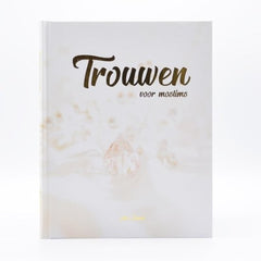 Boek 'Trouwen voor Moslims' Boek 'Trouwen voor Moslims'