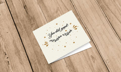 Wenskaart Felicitatie - You did Good Wenskaart Felicitatie - You did Good