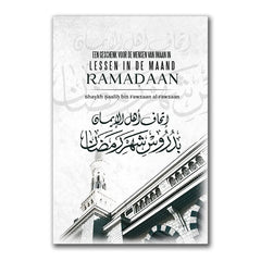 Een geschenk voor de mensen van imaan in lessen in de Ramadaan As-Sunnah Publications