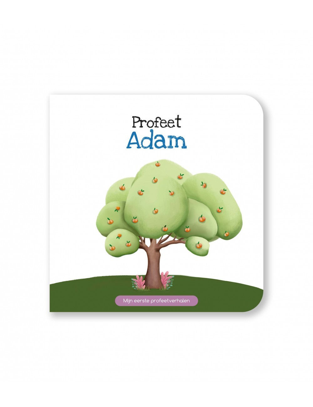 Mijn Eerste Profeetverhalen: Adam