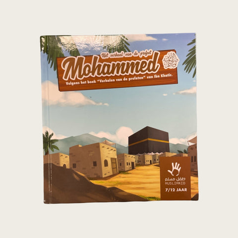 Het verhaal van de profeet Mohammed (7-12)